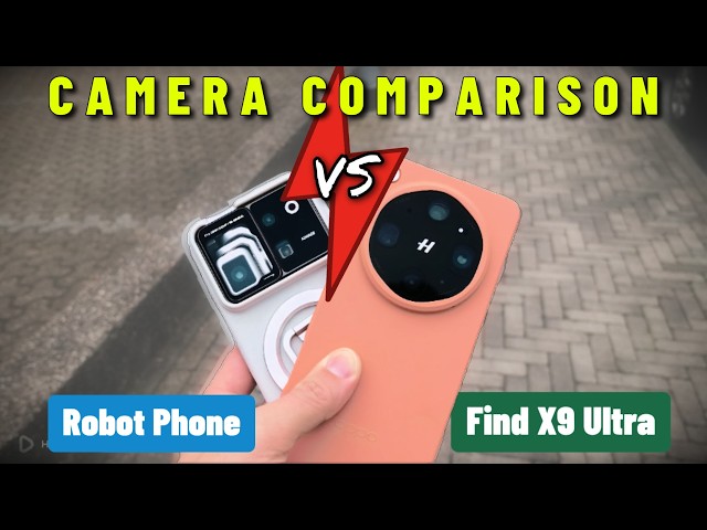 Honor Robot Phone vs. Oppo Find X9 Ultra: The Ultimate Camera Battle 📸⚔️