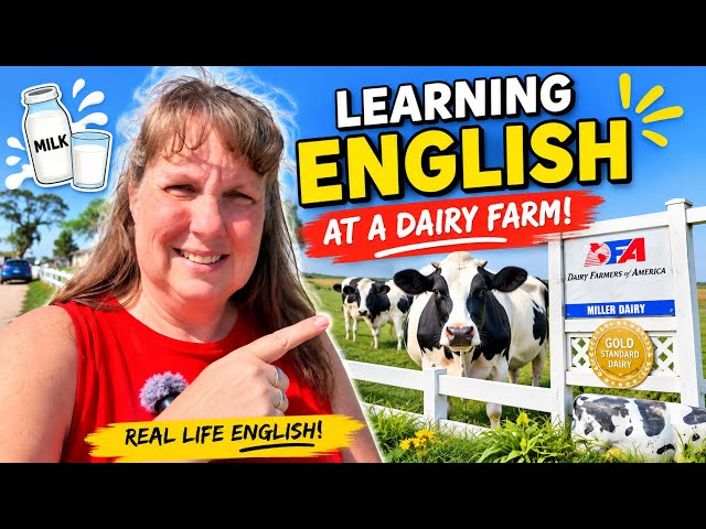Learning English at a Dairy Farm!