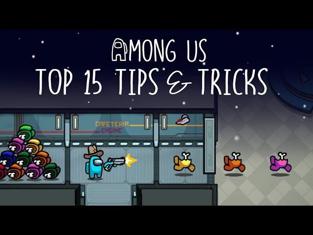 Top 15 Tips & Tricks in Among Us | Ultimate Guide To Become a Pro #5