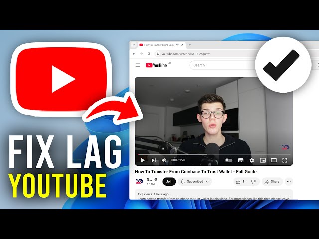 How To Fix YouTube Lagging On Laptop & PC - Full Guide