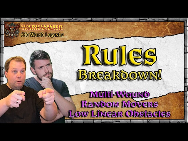 Rules Breakdown - Ultimate Breakdown P1 | Beginner Guide | Warhammer | Old World Legends Show
