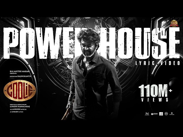 Powerhouse - Official Lyric Video | Coolie | Superstar Rajinikanth | Sun Pictures | Lokesh | Anirudh