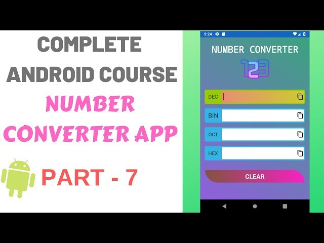 Complete Android Course | Number Converter PART-7 Convert Any Number System