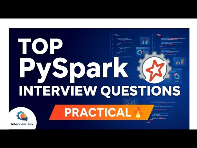 PySpark Interview Questions