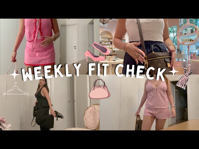 WEEKLY FIT CHECK - SUMMER OUTFIT INSPO