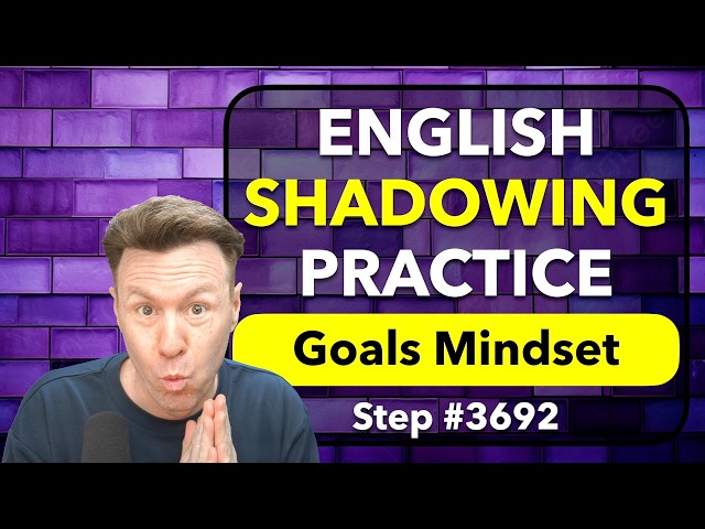 SHADOWING: Repeat after me for Pronunciation & Fluent English Speaking Practice