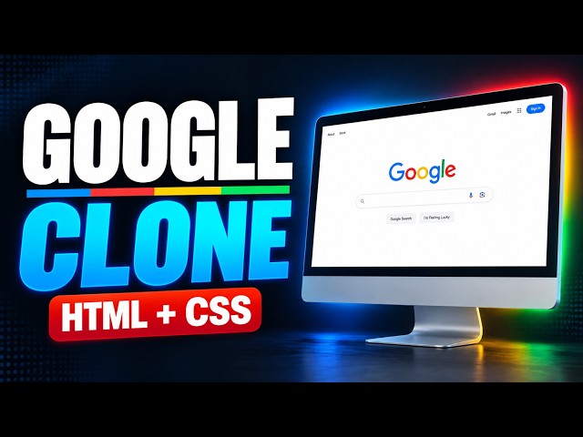 Cloning Google.com with HTML & CSS (Step-by-Step Tutorial)