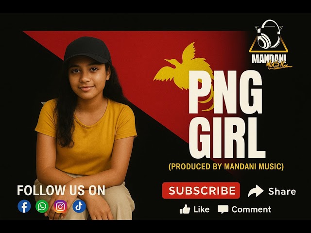 PNG Girl β Mandani Music