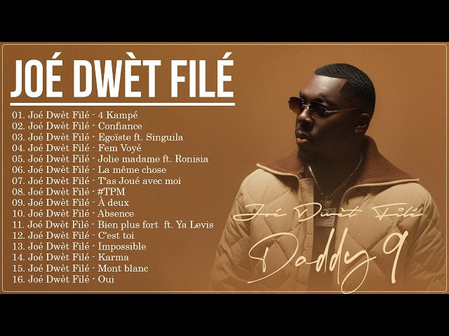 Les 10 meilleures chansons de Joé Dwèt Filé - Joé Dwèt Filé Les Plus Grands Succès 2026