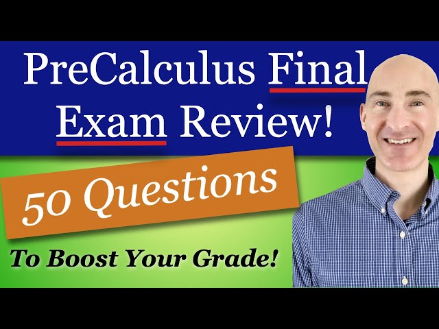 PreCalculus Final Exam Review