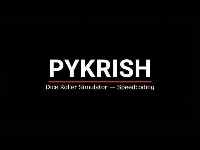 Dice Rolling Simulator in Python | No Talk | Speedcoding