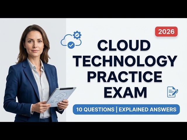 Cloud Technology Practice Exam 2026 | 10 Questions with Explained Answers