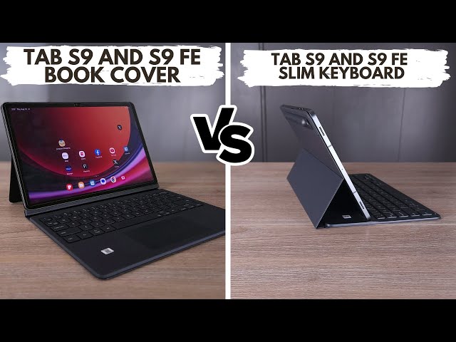 Samsung Galaxy Tab S9/S9 FE Keyboard Review: Slim vs Book Cover
