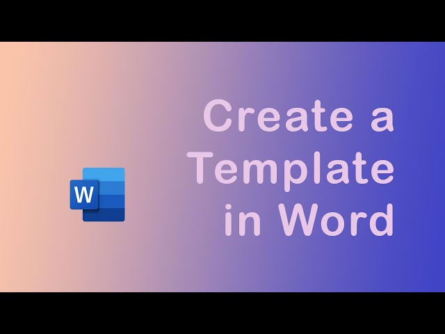 How to create a template in Word