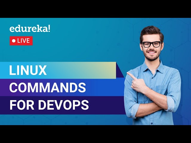 Linux commands for DevOps | Linux for DevOps | DevOps Training | Git | Edureka | DevOps Live - 1