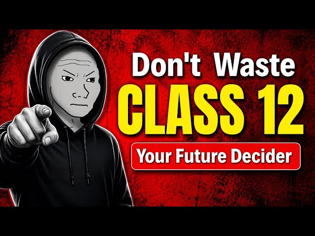 Class 12 💀 Watch this Before 1 October (Must Watch for All Streams )🔥| How to start class 12