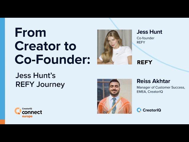 From Creator to Co-Founder: Jess Hunt’s REFY Journey | CreatorIQ Connect