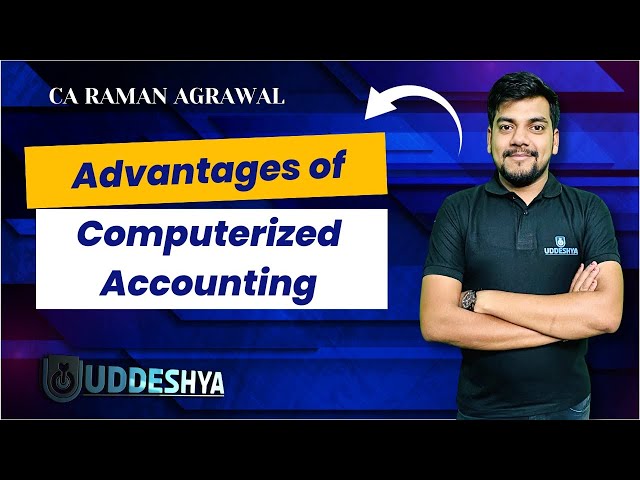 #2 Advantages of computerized  accounting | COMPUTERIZED ACCOUNTING | B.COM