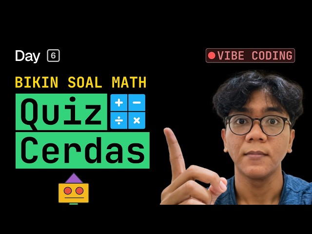 Vibe Coding Quiz Cerdas ID #6 — Buat Soal Matematika Kelas 1 SD
