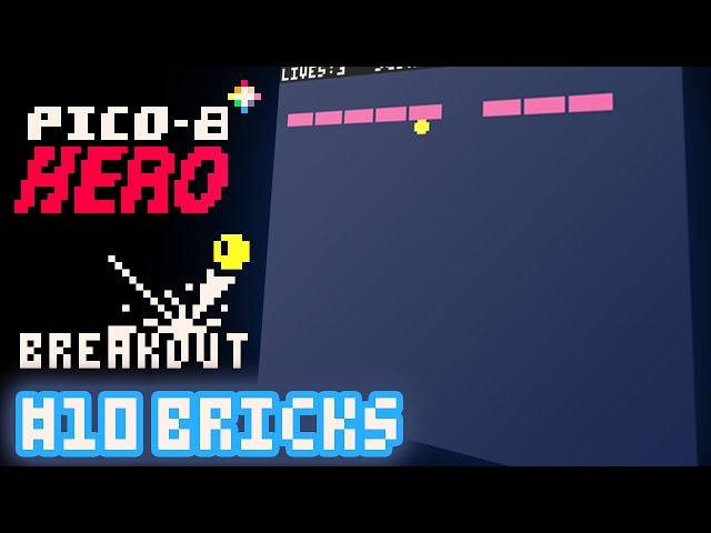 Breakout #10 - Bricks - Pico-8 Hero