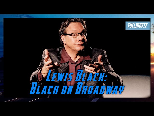 Lewis Black: Black on Broadway | English Full Movie | Comedy Documentary