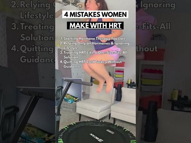 4 MISTAKES WOMEN MAKE WITH HRT!