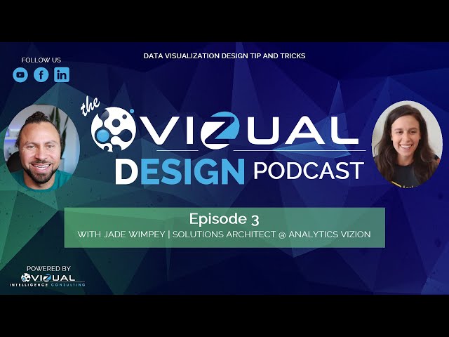Tableau Design Tips with Jade Wimpey | The VizualDesign Podcast Ep 3