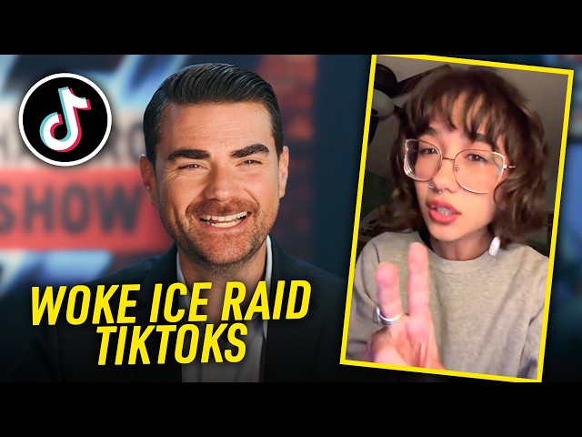 Ben Shapiro Reacts To Woke TikToks: ICE Raid Edition | Part 1