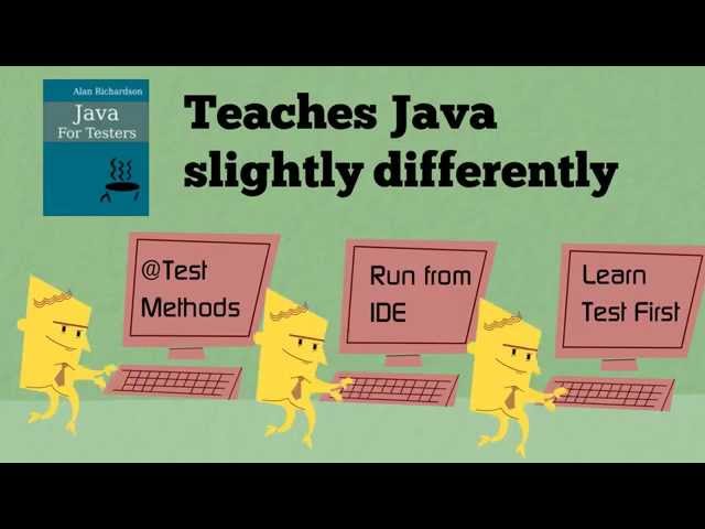 Java For Testers, learn to code differently