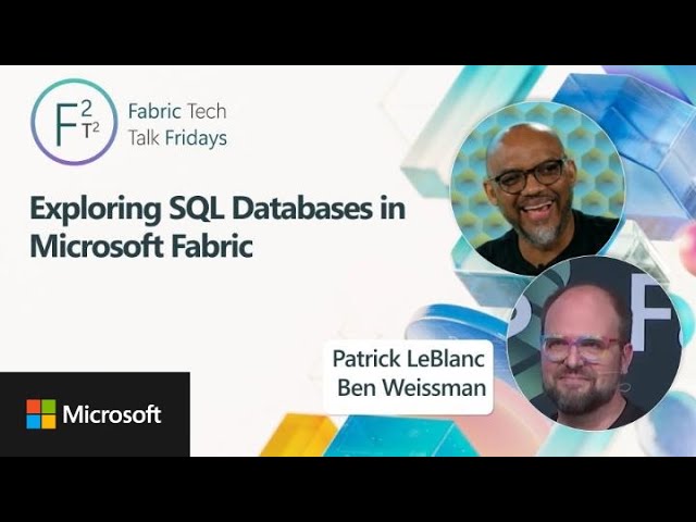 Exploring SQL Databases in Microsoft Fabric | Ep. 44 | MVP
