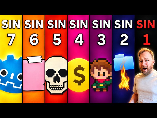 7 Deadly Sins Of Game Dev (That Destroy Your Dream Game)