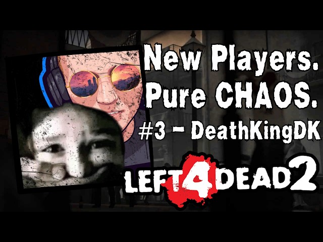 Making NEW PLAYERS Suffer L4D2's CHAOS MOD #3 ft @DeathKing