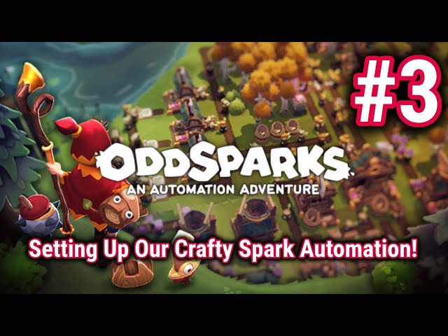 Oddsparks: An Automation Adventure - Episode 3 -2025 PS5 Gameplay - Time for Crafty Spark Automation