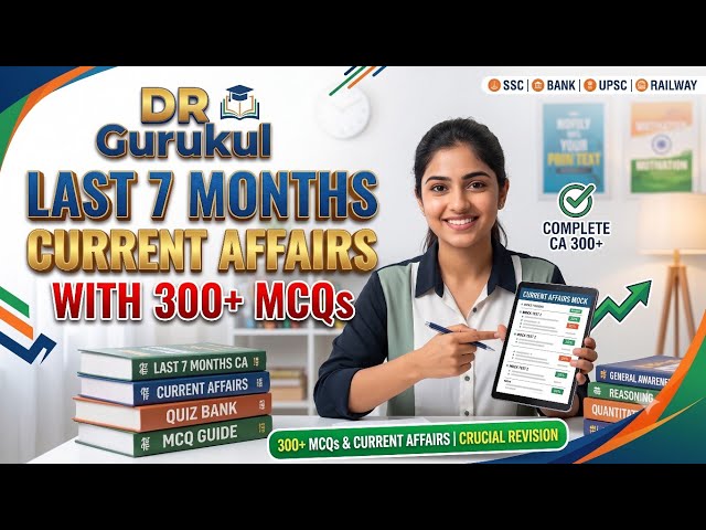Last 7 Months CURRENT AFFAIRS | 300+ MCQs Marathon | CRUCIAL REVISION for SSC,Railway, UPSC  2026-27