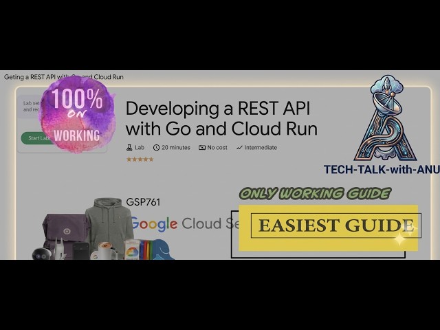 Developing a REST API with Go and Cloud Run || GSP761