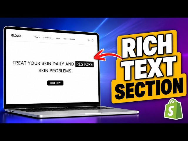 How to Add a Rich Text Section to Your Shopify Store