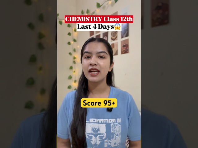 4 Days Left? Do THIS for Chemistry 😳Class 12 2026 Boards