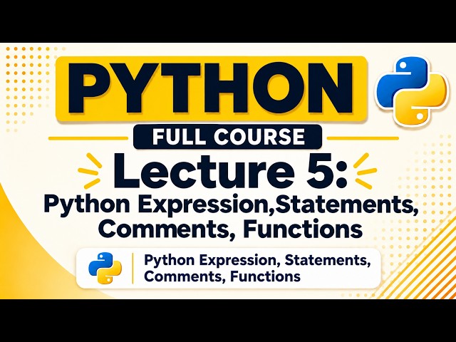 Python Expressions | Statements | Comments | Functions |Lecture-5 |Python Programming|Coding Success