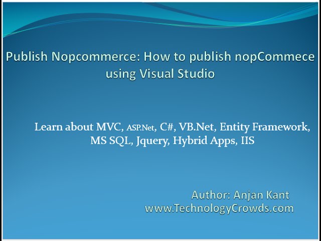 Publish Nopcommerce: How to publish nopcommece using Visual Studio