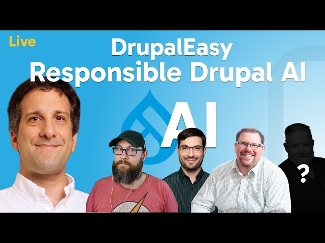 Talking Drupal #566 - DrupalEasy: Responsible Drupal AI