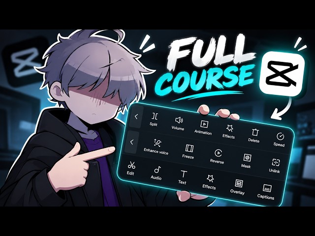 CapCut Full Course FREE 🔥 Video Editing Tutorial (Beginner to Pro)