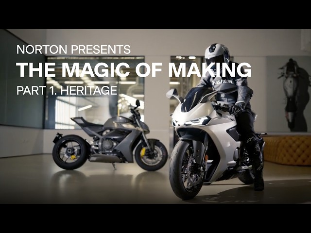 Norton Motorcycles Presents: The Magic of Making | Part 1. Heritage