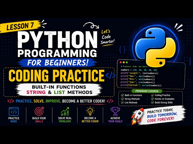 Python Programming for Beginners | Lesson 7 | Built-in Functions & Methods | Coding Practice