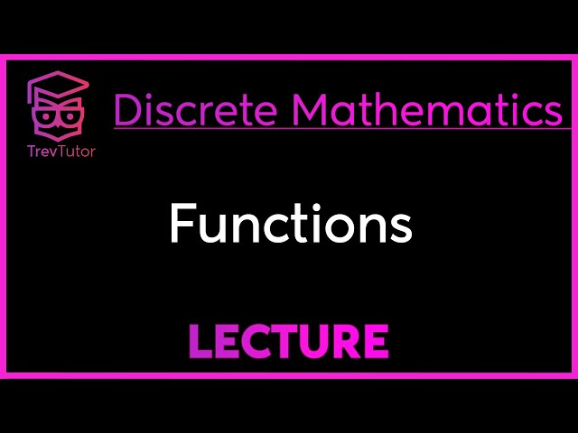 FUNCTIONS - DISCRETE MATHEMATICS