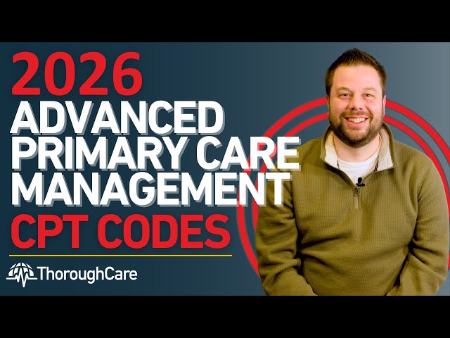 2026 Advanced Primary Care Management CPT Codes! Updates You Need To Know!