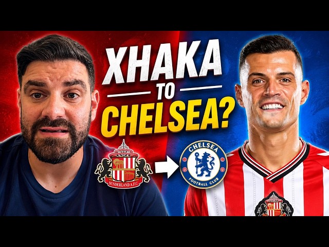 Granit Xhaka to Chelsea?!