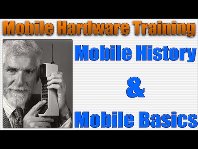 Mobile Hardware Training Lessons 1 | Mobile Phones History | Mobile Genration | Hardware Basics