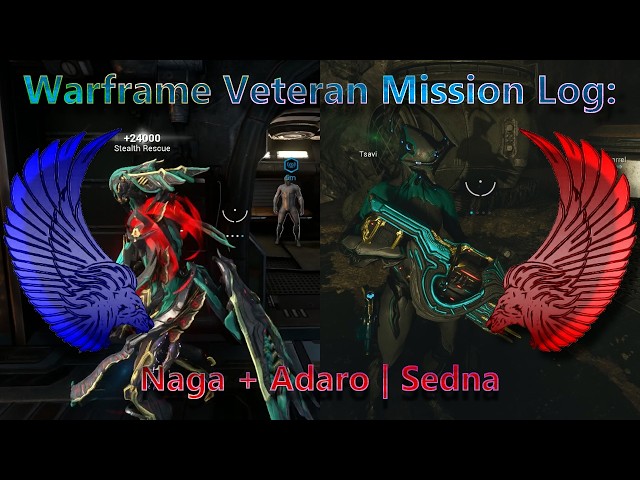 Warframe Veteran mission log | Naga + Adaro - Sedna