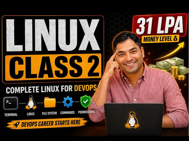 Linux for DevOps – Complete Beginner Course | Master Linux & Get Job Ready and Earn 31 LPA | Class 2