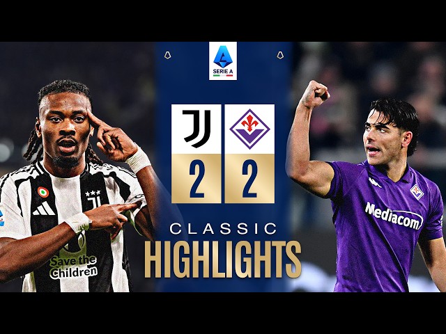 JUVENTUS-FIORENTINA 2-2 | CLASSIC HIGHLIGHTS SERIE A 2024/25